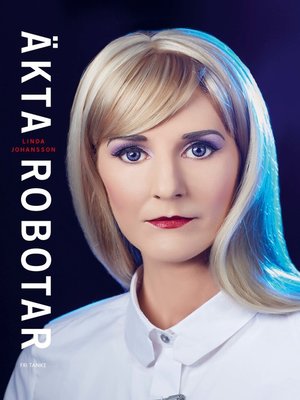 cover image of Äkta robotar